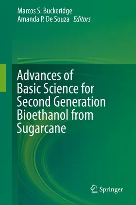 Buckeridge / De Souza |  Advances of Basic Science for Second Generation Bioethanol from Sugarcane | Buch |  Sack Fachmedien