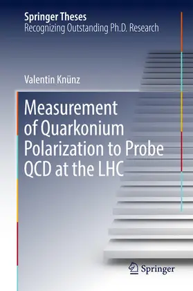 Knünz | Measurement of Quarkonium Polarization to Probe QCD at the LHC | E-Book | www.sack.de