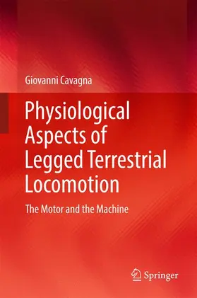 Cavagna |  Physiological Aspects of Legged Terrestrial Locomotion | Buch |  Sack Fachmedien