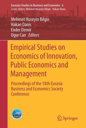 Bilgin / Can / Danis |  Empirical Studies on Economics of Innovation, Public Economics and Management | Buch |  Sack Fachmedien