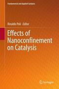 Poli |  Effects of Nanocon¿nement on Catalysis | Buch |  Sack Fachmedien
