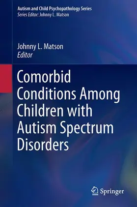 Matson |  Comorbid Conditions Among Children with Autism Spectrum Disorders | Buch |  Sack Fachmedien