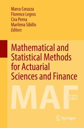 Corazza / Sibillo / Perna | Mathematical and Statistical Methods for Actuarial Sciences and Finance | Buch | 978-3-319-50233-5 | sack.de