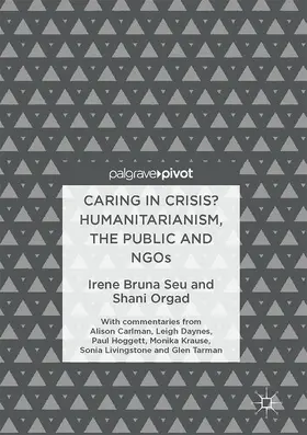 Orgad / Seu |  Caring in Crisis? Humanitarianism, the Public and NGOs | Buch |  Sack Fachmedien