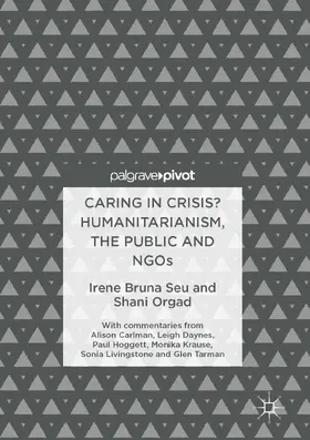 Seu / Orgad |  Caring in Crisis? Humanitarianism, the Public and NGOs | eBook | Sack Fachmedien