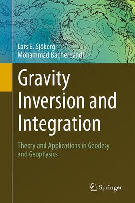 Bagherbandi / Sjöberg | Gravity Inversion and Integration | Buch | 978-3-319-50297-7 | sack.de