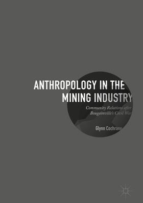 Cochrane | Anthropology in the Mining Industry | E-Book | sack.de