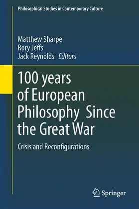 Sharpe / Reynolds / Jeffs |  100 years of European Philosophy Since the Great War | Buch |  Sack Fachmedien