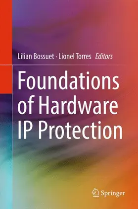 Torres / Bossuet |  Foundations of Hardware IP Protection | Buch |  Sack Fachmedien