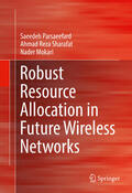 Parsaeefard / Sharafat / Mokari |  Robust Resource Allocation in Future Wireless Networks | eBook | Sack Fachmedien