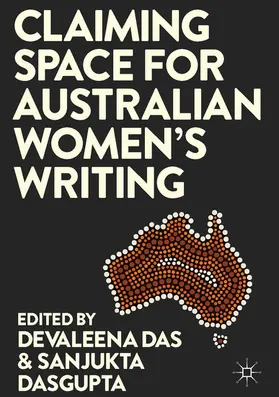 Das / Dasgupta | Claiming Space for Australian Women’s Writing | E-Book | sack.de