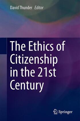 Thunder |  The Ethics of Citizenship in the 21st Century | Buch |  Sack Fachmedien