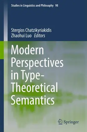 Luo / Chatzikyriakidis |  Modern Perspectives in Type-Theoretical Semantics | Buch |  Sack Fachmedien