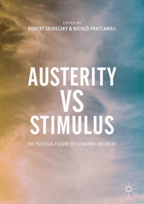 Fraccaroli / Skidelsky |  Austerity vs Stimulus | Buch |  Sack Fachmedien