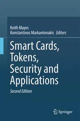 Mayes / Markantonakis | Smart Cards, Tokens, Security and Applications | E-Book | sack.de