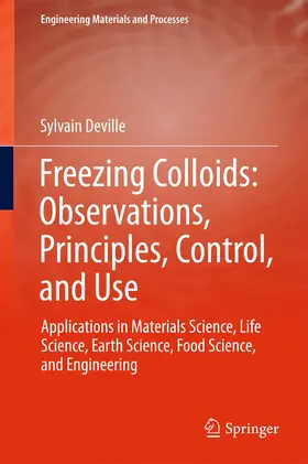 Deville |  Freezing Colloids: Observations, Principles, Control, and Use | Buch |  Sack Fachmedien