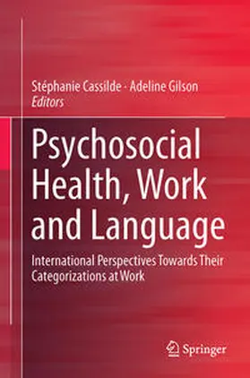 Gilson / Cassilde |  Psychosocial Health, Work and Language | Buch |  Sack Fachmedien