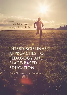 Shannon / Galle |  Interdisciplinary Approaches to Pedagogy and Place-Based Education | eBook | Sack Fachmedien
