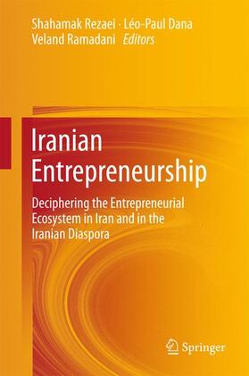 Rezaei / Ramadani / Dana | Iranian Entrepreneurship | Buch | 978-3-319-50638-8 | sack.de