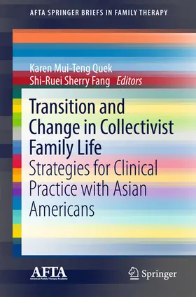 Quek / Fang |  Transition and Change in Collectivist Family Life | eBook | Sack Fachmedien