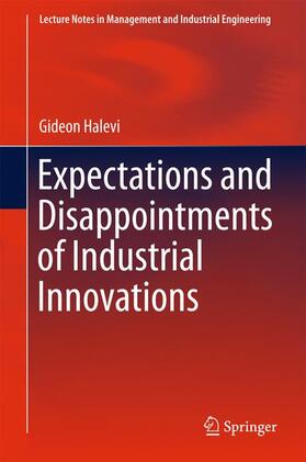 Halevi | Halevi, G: Expectations and Disappointments of Industrial In | Buch | 978-3-319-50701-9 | sack.de