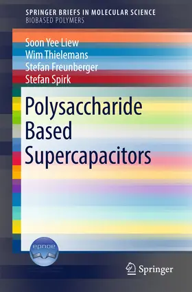 Yee Liew / Thielemans / Freunberger | Polysaccharide Based Supercapacitors | E-Book | sack.de