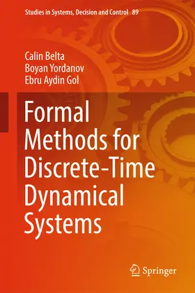Belta / Yordanov / Aydin Gol | Formal Methods for Discrete-Time Dynamical Systems | E-Book | sack.de