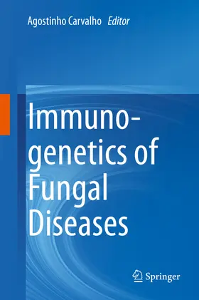 Carvalho |  Immunogenetics of Fungal Diseases | eBook | Sack Fachmedien