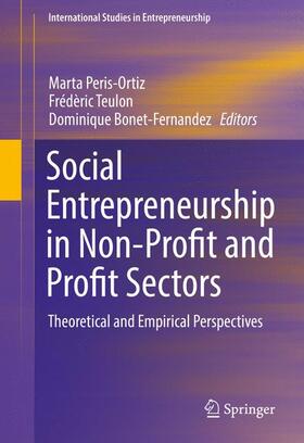 Peris-Ortiz / Teulon / Bonet-Fernandez | Social Entrepreneurship in Non-Profit and Profit Sectors | Buch | 978-3-319-50849-8 | sack.de