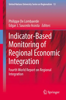 De Lombaerde / Saucedo Acosta | Indicator-Based Monitoring of Regional Economic Integration | E-Book | www.sack.de