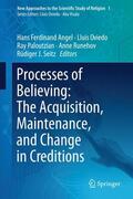 Angel / Oviedo / Seitz |  Processes of Believing: The Acquisition, Maintenance, and Change in Creditions | Buch |  Sack Fachmedien