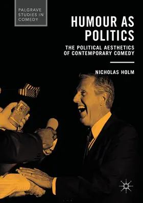 Holm |  Humour as Politics | eBook | Sack Fachmedien