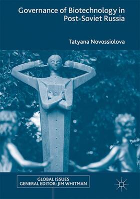 Novossiolova |  Governance of Biotechnology in Post-Soviet Russia | Buch |  Sack Fachmedien