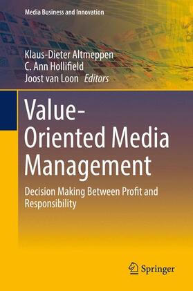 Altmeppen / van Loon / Hollifield | Value-Oriented Media Management | Buch | 978-3-319-51006-4 | sack.de