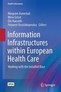 Aanestad / Vassilakopoulou / Grisot |  Information Infrastructures within European Health Care | Buch |  Sack Fachmedien