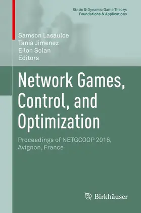 Lasaulce / Solan / Jimenez |  Network Games, Control, and Optimization | Buch |  Sack Fachmedien