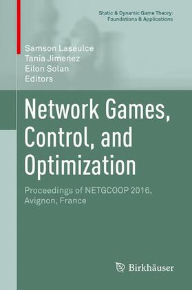 Lasaulce / Solan / Jimenez | Network Games, Control, and Optimization | Buch | 978-3-319-51033-0 | sack.de