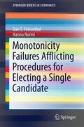 Felsenthal / Nurmi |  Monotonicity Failures Afflicting Procedures for Electing a Single Candidate | Buch |  Sack Fachmedien