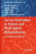 Borangiu / Trentesaux / Oliveira |  Service Orientation in Holonic and Multi-Agent Manufacturing | Buch |  Sack Fachmedien