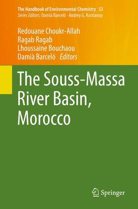 Choukr Allah / Barceló / Ragab |  The Souss¿Massa River Basin, Morocco | Buch |  Sack Fachmedien