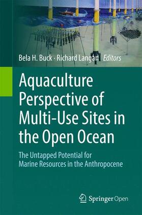 Langan / Buck | Aquaculture Perspective of Multi-Use Sites in the Open Ocean | Buch | 978-3-319-51157-3 | sack.de