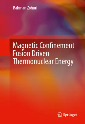 Zohuri | Magnetic Confinement Fusion Driven Thermonuclear Energy | E-Book | sack.de