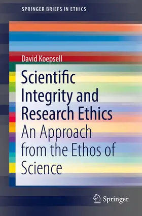 Koepsell |  Scientific Integrity and Research Ethics | eBook | Sack Fachmedien