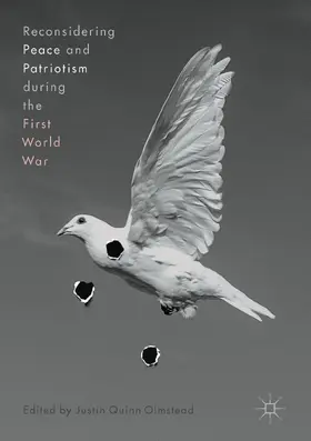 Olmstead |  Reconsidering Peace and Patriotism during the First World War | eBook | Sack Fachmedien