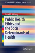 Goldberg |  Public Health Ethics and the Social Determinants of Health | eBook | Sack Fachmedien