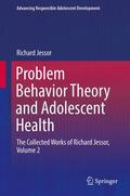 Jessor |  Problem Behavior Theory and Adolescent Health | Buch |  Sack Fachmedien