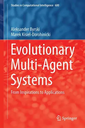 Byrski / Kisiel-Dorohinicki |  Evolutionary Multi-Agent Systems | Buch |  Sack Fachmedien