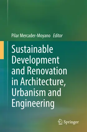 Mercader-Moyano |  Sustainable Development and Renovation in Architecture, Urbanism and Engineering | eBook | Sack Fachmedien