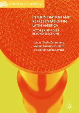 Zaremberg / Gurza Lavalle / Guarneros-Meza |  Intermediation and Representation in Latin America | Buch |  Sack Fachmedien