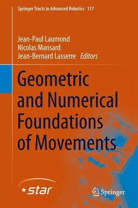 Laumond / Lasserre / Mansard |  Geometric and Numerical Foundations of Movements | Buch |  Sack Fachmedien